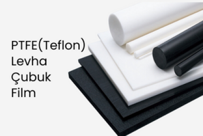 PTFE (Teflon) Levha-Çubuk - Film